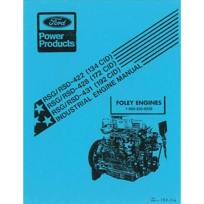 Ford 134 / 172 / 192 RSG/RSD 422 / 428 / 431 Industrial Engine Service Manual